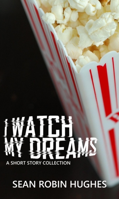 I Watch My Dreams