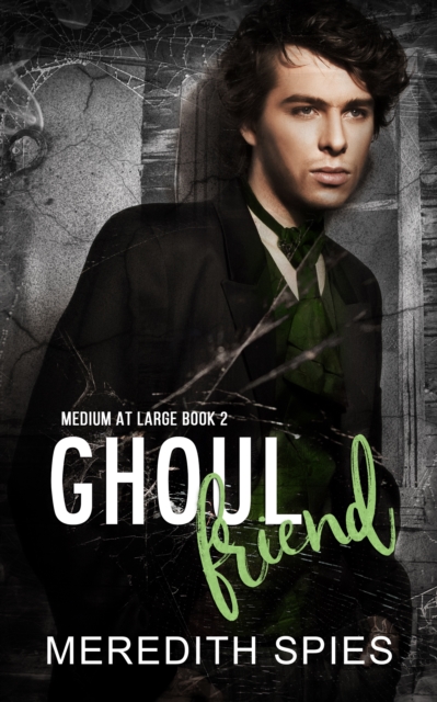 Ghoul Friend (Medium at Large Book 2)