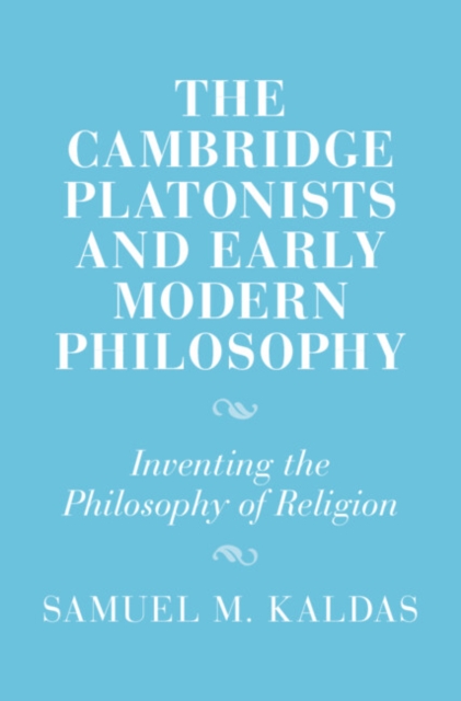 Cambridge Platonists and Early Modern Philosophy