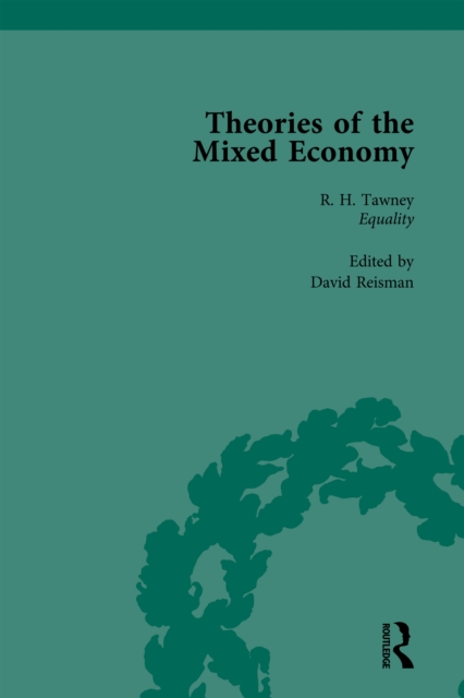 Theories of the Mixed Economy Vol 1