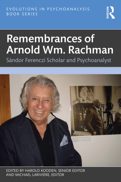 Remembrances of Arnold Wm. Rachman