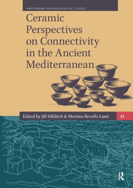 Ceramic Perspectives on Connectivity in the Ancient Mediterranean