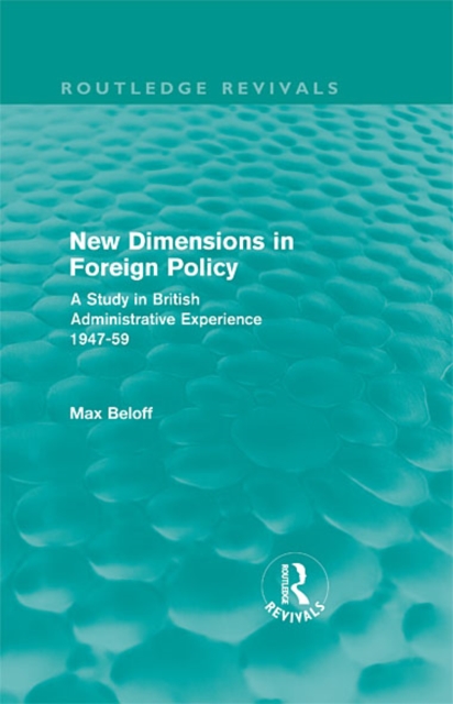 New Dimensions in Foreign Policy (Routledge Revivals)