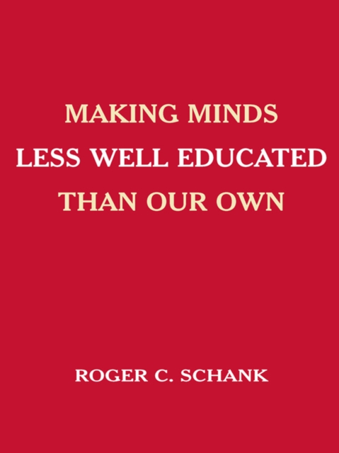 Making Minds Less Well Educated Than Our Own