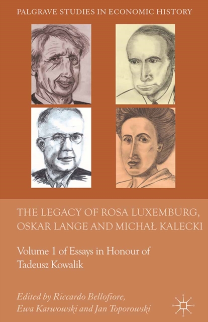 Legacy of Rosa Luxemburg, Oskar Lange and Micha? Kalecki