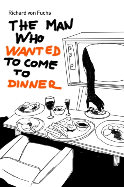 Man Who Wanted to Come to Dinner