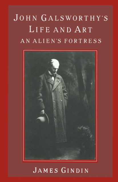 John Galsworthy's Life and Art