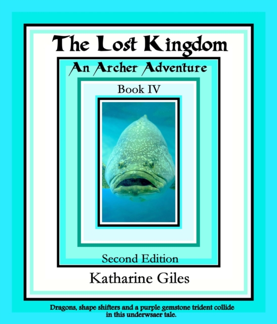 Lost Kingdom, An Archer Adventure, Book 4