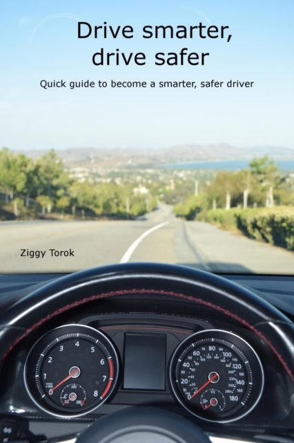 Drive Smarter, Drive Safer