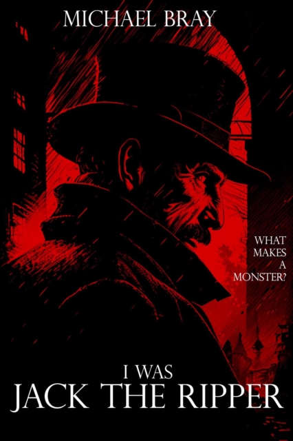 I Was Jack the Ripper