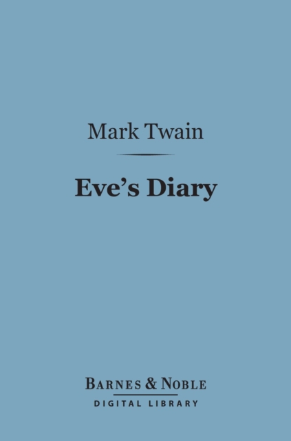 Eve's Diary (Barnes & Noble Digital Library)