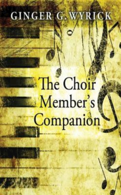 Choir Member's Companion