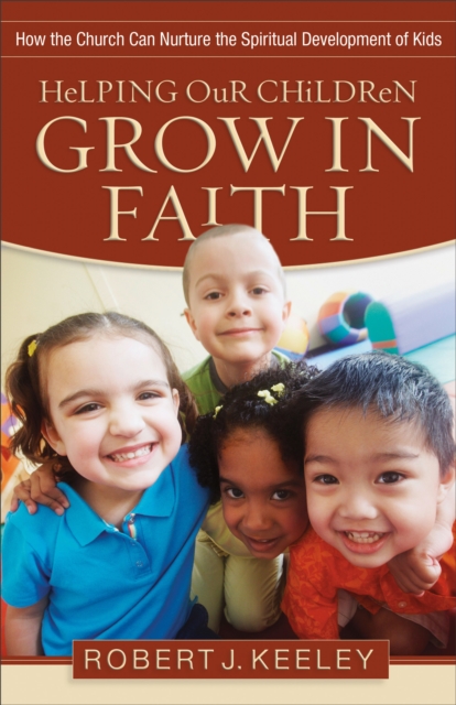 Helping Our Children Grow in Faith