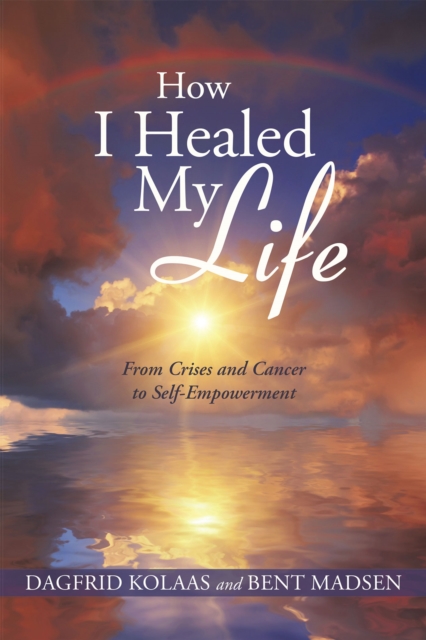 How I Healed My Life