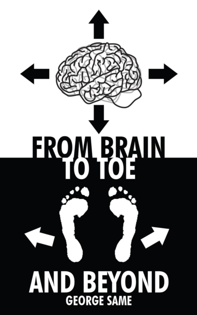 From Brain to Toe and Beyond