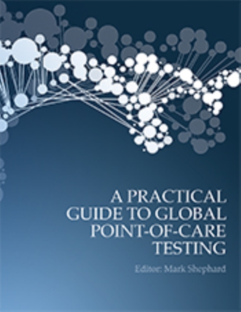 Practical Guide to Global Point-of-Care Testing