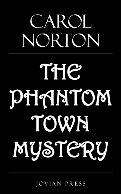 Phantom Town Mystery