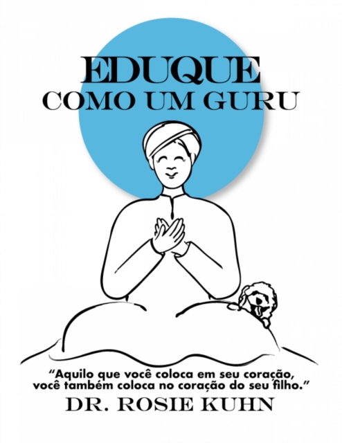 Eduque como um Guru