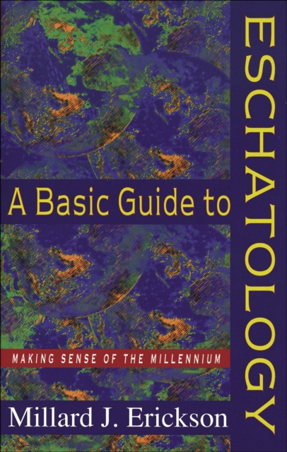 Basic Guide to Eschatology