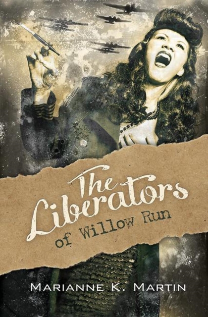 Liberators of Willow Run