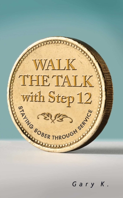 Walk the Talk with Step 12