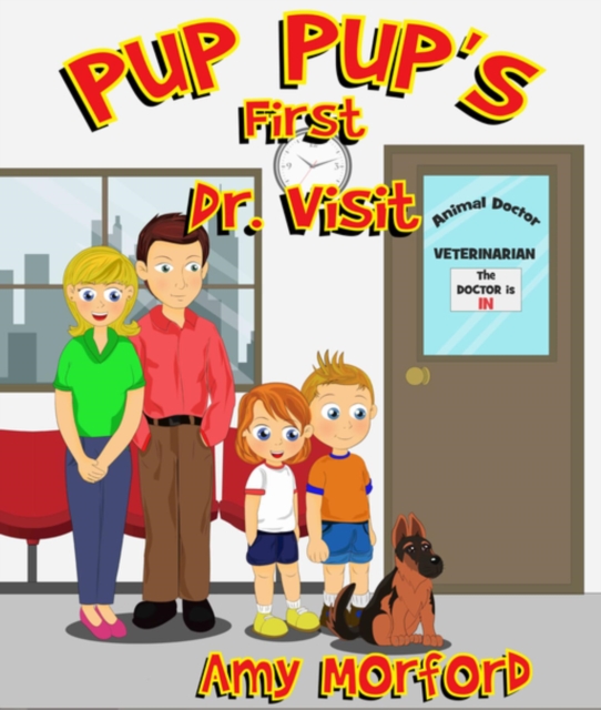 Pup Pup's First Dr. Visit