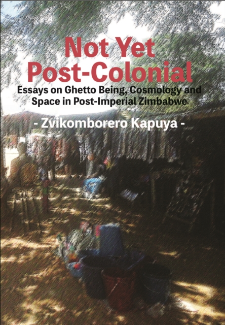 Not Yet Post-Colonial