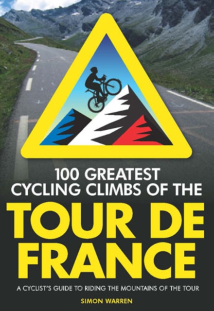 100 Greatest Cycling Climbs of the Tour de France