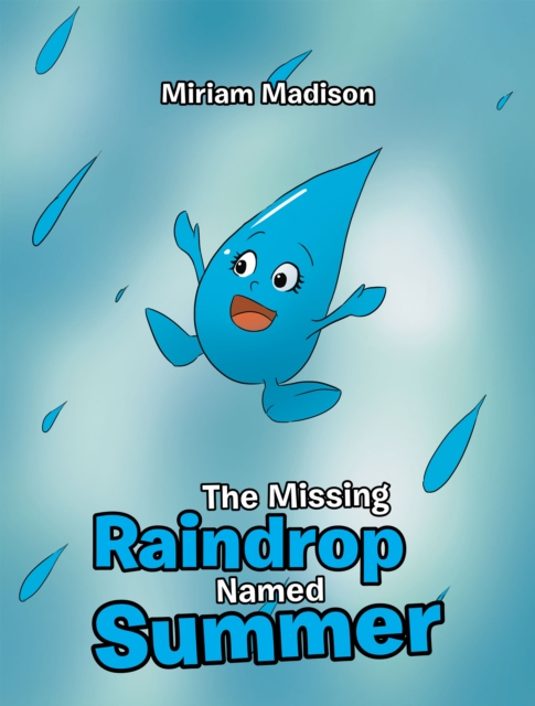 Missing Raindrop Named Summer
