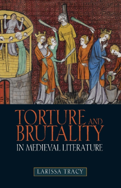 Torture and Brutality in Medieval Literature