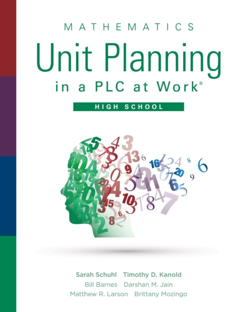 Mathematics Unit Planning in a PLC at Work(R), High School