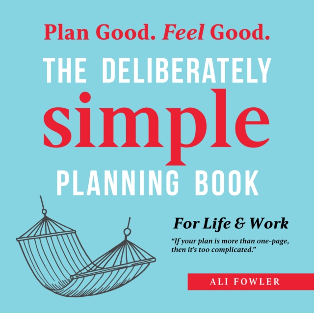 Deliberately Simple Planning Book