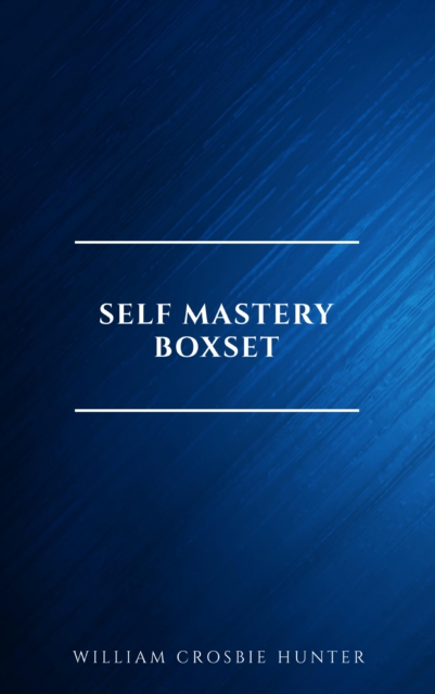Self Mastery Boxset : How to Master Success, Abundance, Wealth, and Happiness