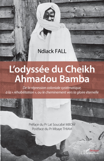 L’odyssée du Cheikh Ahmadou Bamba