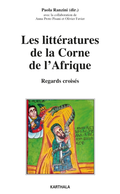 Les littératures de la Corne de l'Afrique. Regards croisés