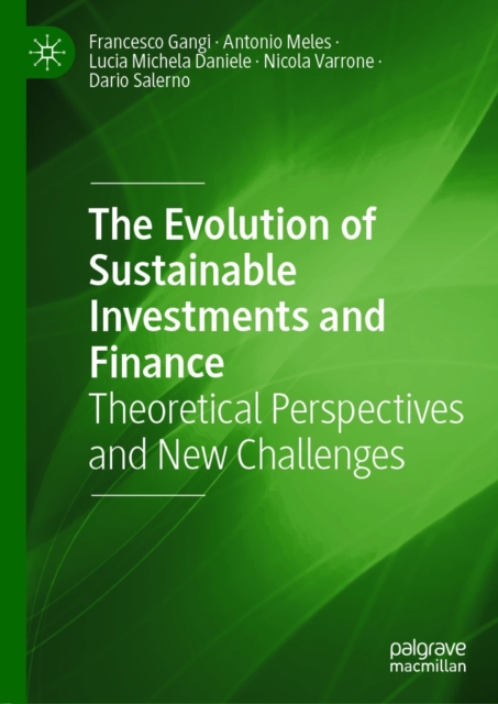 Evolution of Sustainable Investments and Finance