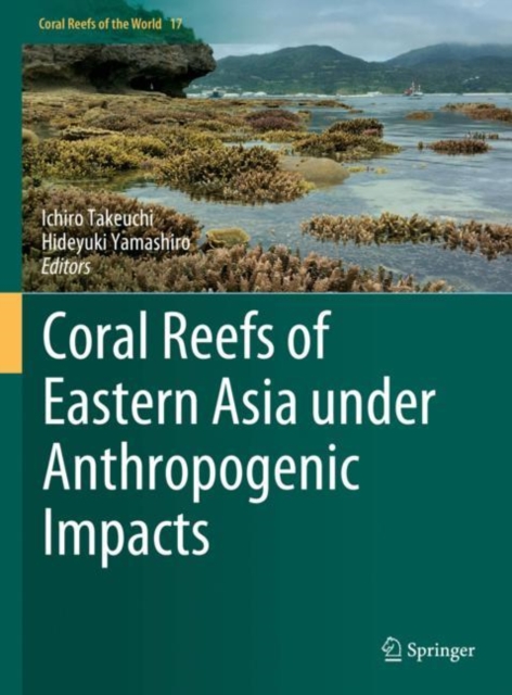 Coral Reefs of Eastern Asia under Anthropogenic Impacts