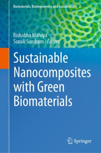 Sustainable Nanocomposites with Green Biomaterials
