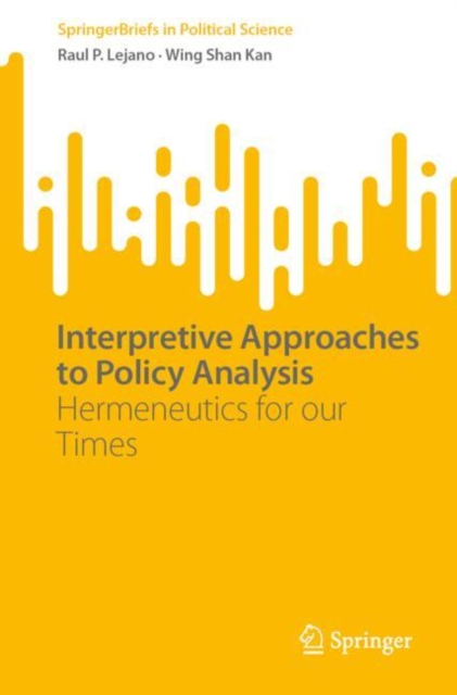 Interpretive Approaches to Policy Analysis