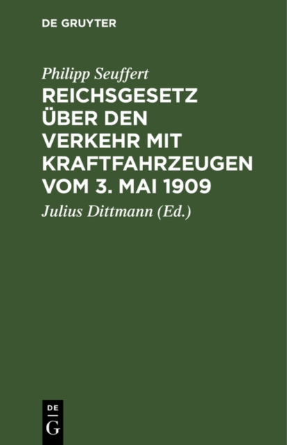 Reichsgesetz uber den Verkehr mit Kraftfahrzeugen vom 3. Mai 1909