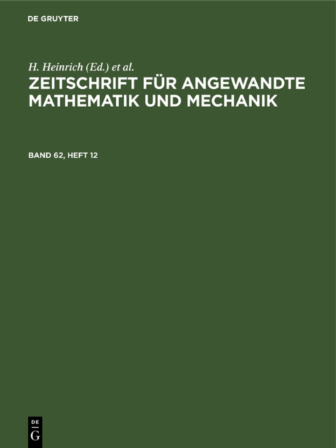 Zeitschrift fur Angewandte Mathematik und Mechanik. Band 62, Heft 12