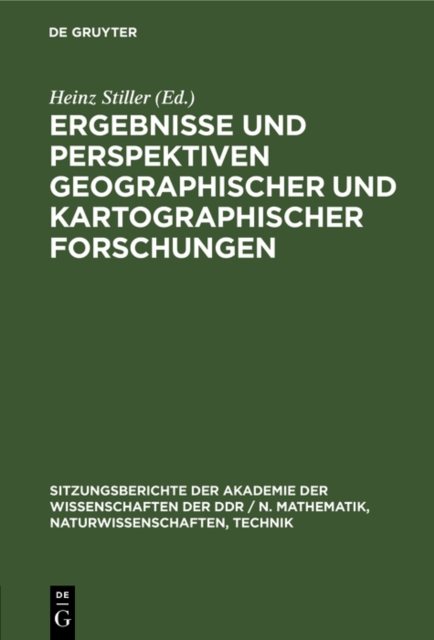 Ergebnisse und Perspektiven geographischer und kartographischer Forschungen