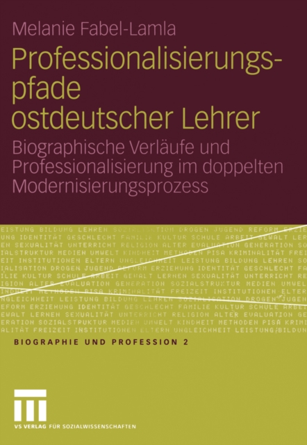 Professionalisierungspfade ostdeutscher Lehrer