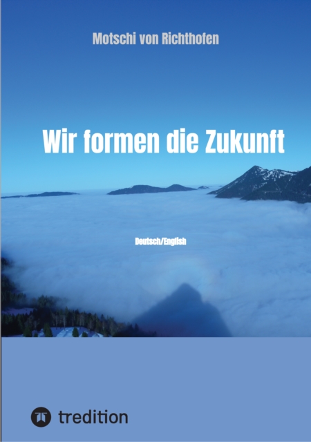 Wir formen die Zukunft