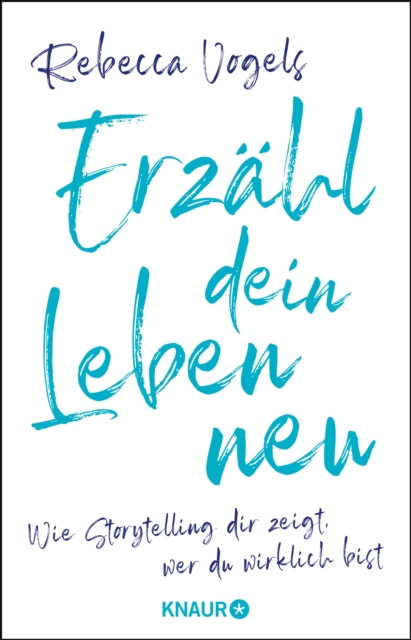 Erzähl dein Leben neu