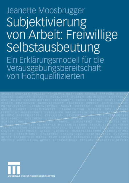Subjektivierung von Arbeit: Freiwillige Selbstausbeutung