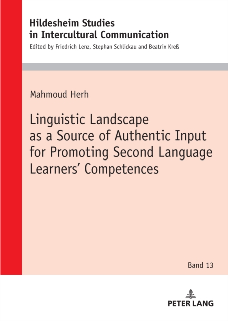 Linguistic Landscape as a Source of Authentic Input for Promoting Second Language Learners' Competences