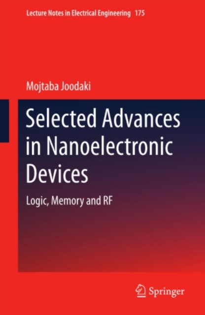 Selected Advances in Nanoelectronic Devices