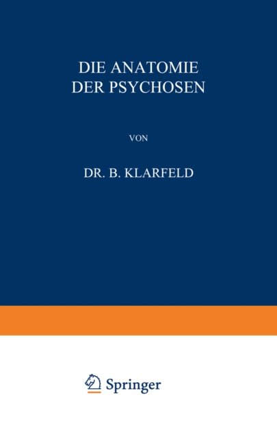 Die Anatomie der Psychosen