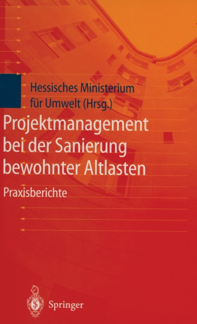 Projektmanagement bei der Sanierung bewohnter Altlasten